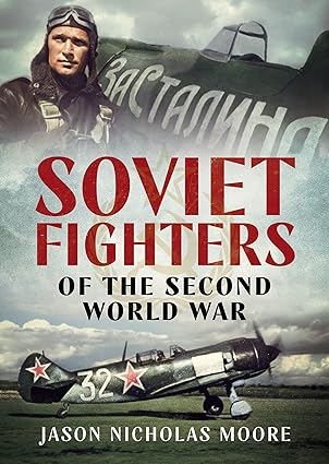 Soviet Fighters in the Second World War