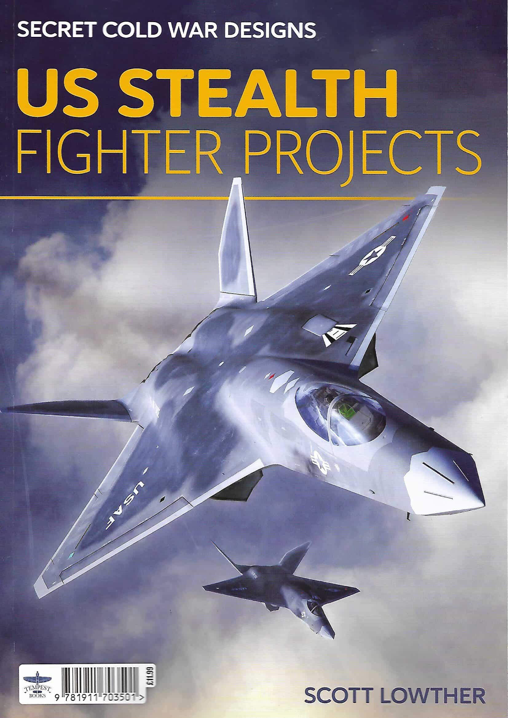 Secret Cold War Designs US Stealth Fighter Projects