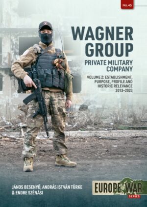 Wagner Group Private Military Company Volume 2.