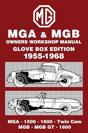 MGA and MGB Owners Workshop Manual Glovebox Edition 1955-1968