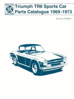 Triumph TR6 Sports Car Parts Catalogue 1969-1973
