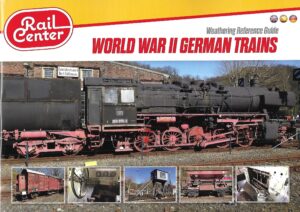Weathering Reference Guide World War II German Trains