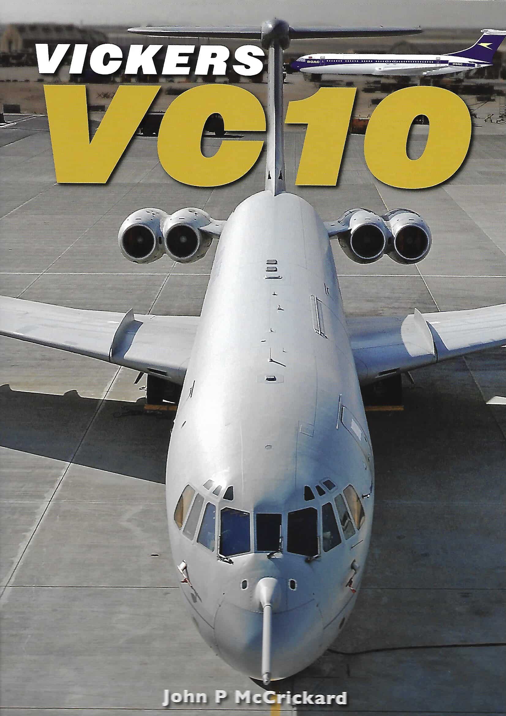Vickers VC10. The Full Story of the VC19 Super VC10 and RAF VC10