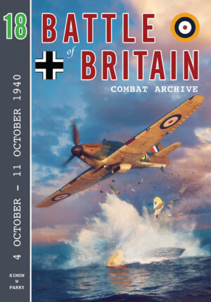 Battle of Britain Combat Archive 18  The 4th October to 11th October