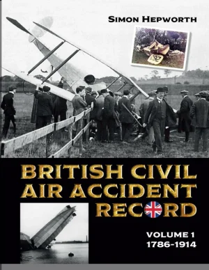 British Civil Aircraft Record Volume 1 1786-1914