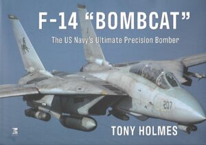 F-14 "Bombcat" The US Navy's Ultimate Precision Bomber