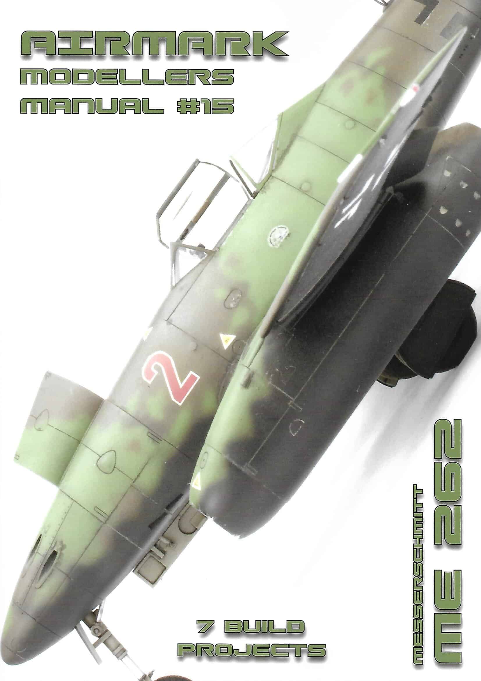 Modellers Manual 15. Messerschmitt Me 262