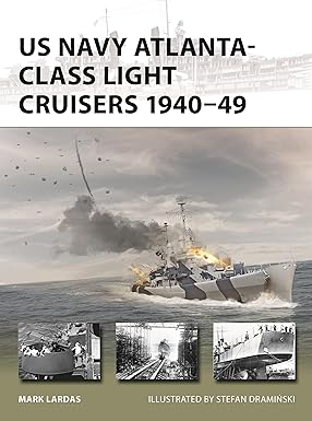 New Vanguard 340. US Navy Atlanta-Class Cruisers 1940-49