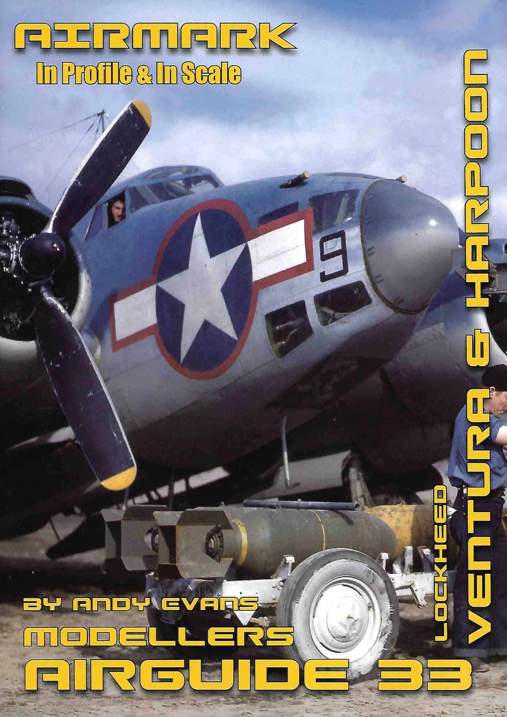 Modellers Airguide 33. Lockheed Ventura and Harpoon