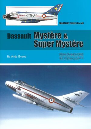 Warpaint 148. Dassault Mystere and Super Mystere