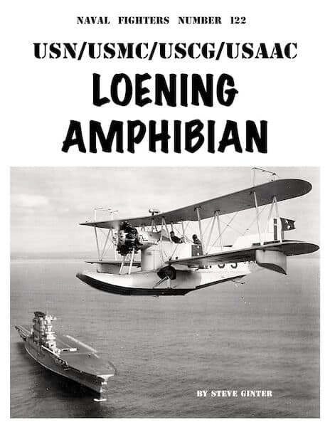 Naval Fighters 122. USN/USMC/USCG/USAAC Loening Amphibian