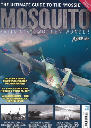 The Ultimate Guide to the 'Mossie' Mosquito Britain's Wooden Wonder