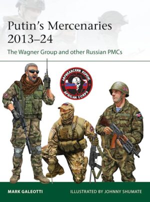 Elite 265. Putin's Mercenaries 2013-24
