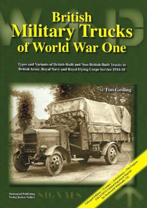 British Military Trucks of World War One Updated Edition
