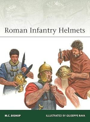 Elite 266. Roman Infantry Helmets