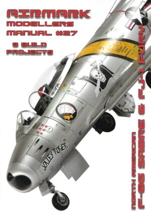 Modellers Manual 27.North American F-86 Sabre and FJ-1 Fury