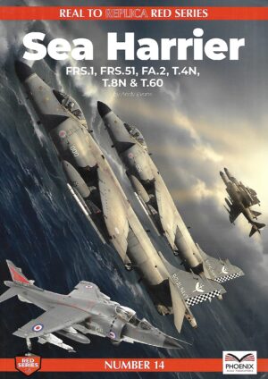 Real to Replica 14. Sea Harrier FRS.1,FRS.51,FA.2,T.4N,T.8N and T.60