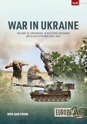 Europe at War 55. War in Ukraine Volume 10
