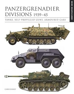 Panzergrenadier Divisions 1939-45