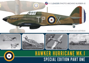Wingleader Photo Archive 42 Hawker Hurricane Special Part One