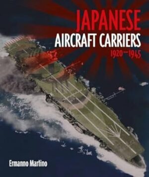 Japanese Aircraft Carriers 1920-1945