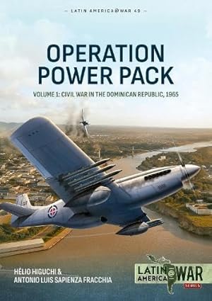 Latin America at War 49. Operation Power Pack Volume 1