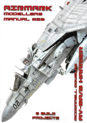 Modellers Manual 28 McDonnell Douglas AV-8A/B Harrier