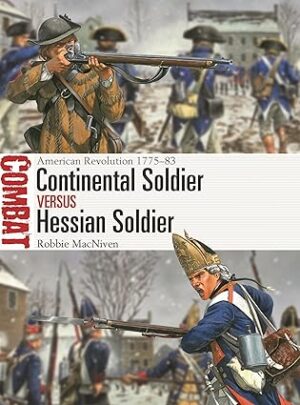 Combat 83 Continental Soldier versus Hessian Soldier