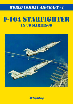 World Combat Aircraft 1-F-104 Starfighter in US Markings (Reduced Trade Terms on this title )