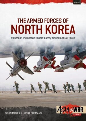 Asia at War 58. The Armed Forces of North Korea Volume 2