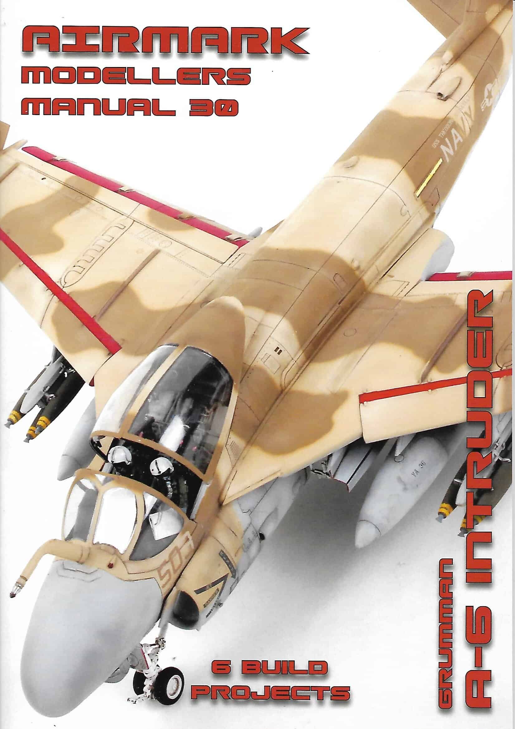 Modellers Manual 30. Grumman A-6 Intruder