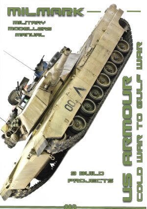 Military Modellers Manual 1. US Armour Cold War to Gulf War