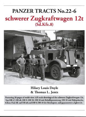 Panzer Tracts 22-6. Schwerer Zugkraftwagen 12t (Sd.Kfz.8)