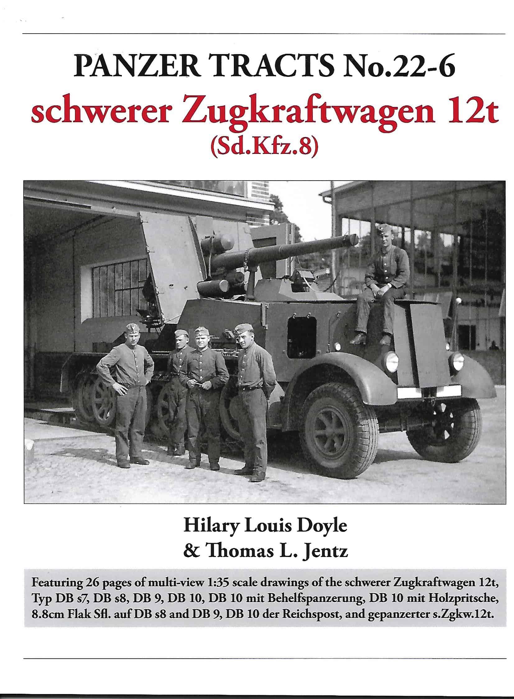 Panzer Tracts 22-6. Schwerer Zugkraftwagen 12t (Sd.Kfz.8)