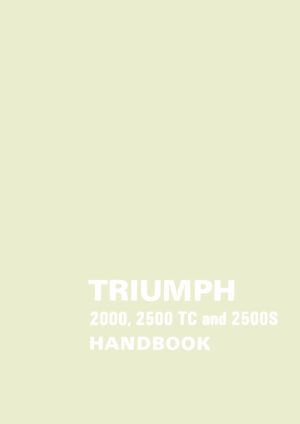 Triumph 2000 2500 TC and 2500S Owners Handbook