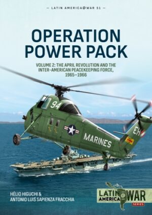 Latin America at War 51 Operation Power Pack Volume 2