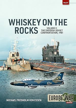 Europe at War 57. Whiskey on the Rails Volume 2