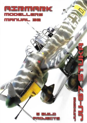 Modellers Manual 32. Junkers Ju-87 Stuka