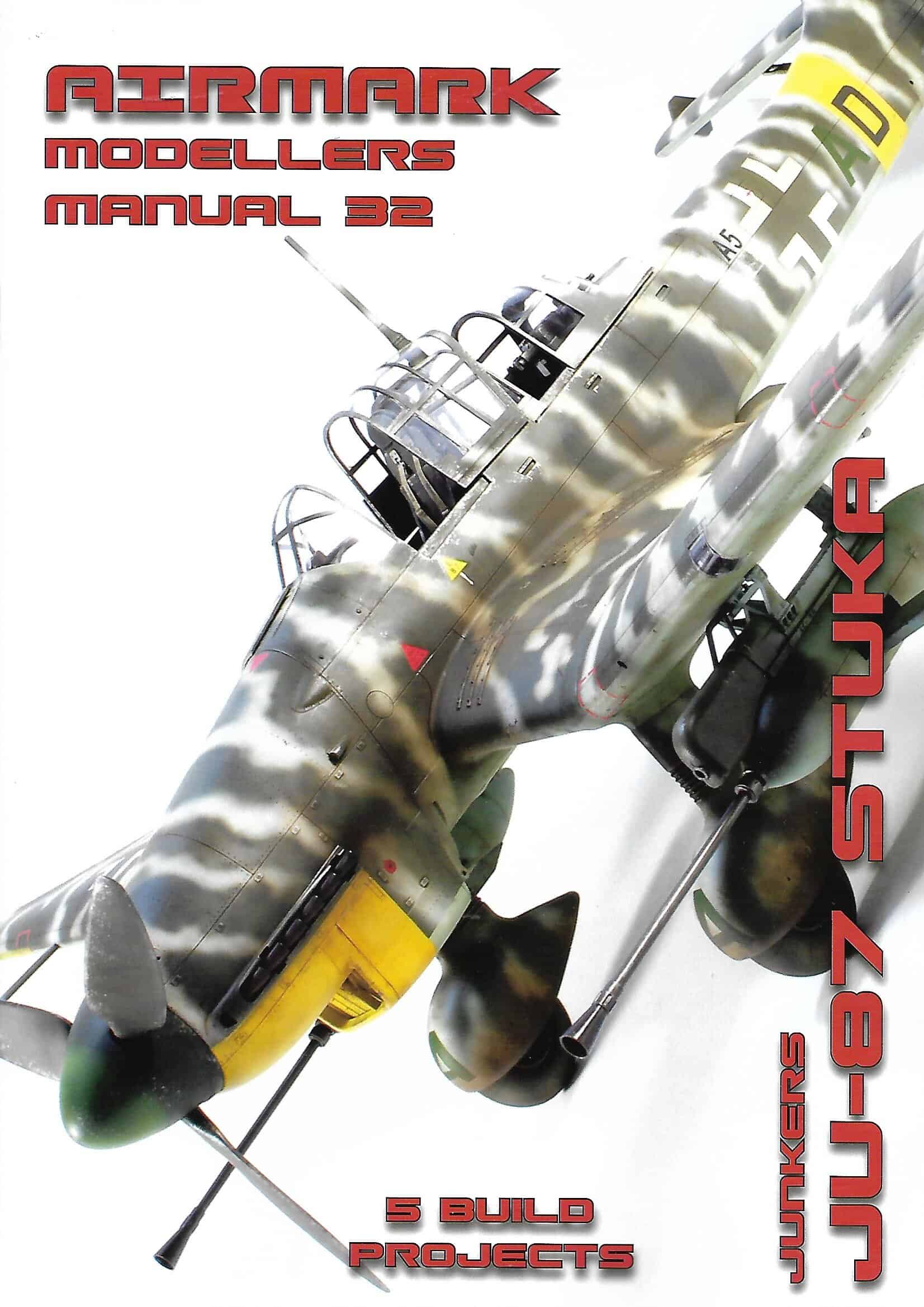 Modellers Manual 32. Junkers Ju-87 Stuka