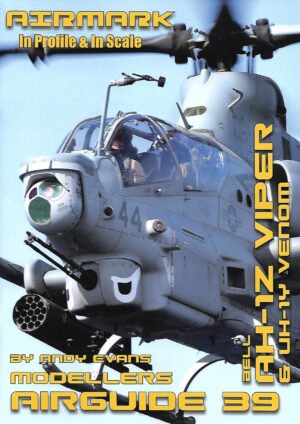 Modellers Airguide 39 Bell AH-1Z Viper and UH-1Y Venom