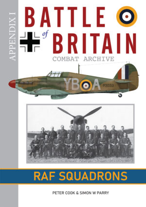 AVAILABLE TO PRE ORDER Battle of Britain Combat Archive - Appendix I - RAF Squadrons