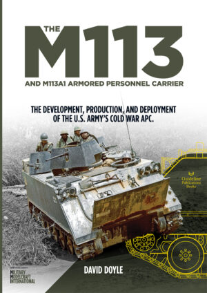 The M113 and M113A1 Armored Personnel Carrier