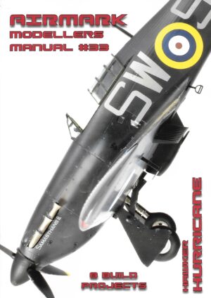 Modellers Manual 33. Hawker Hurricane