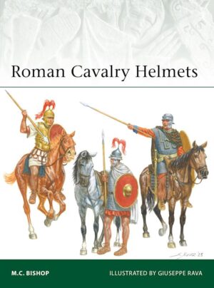Elite 268. Roman Cavalry Helmets