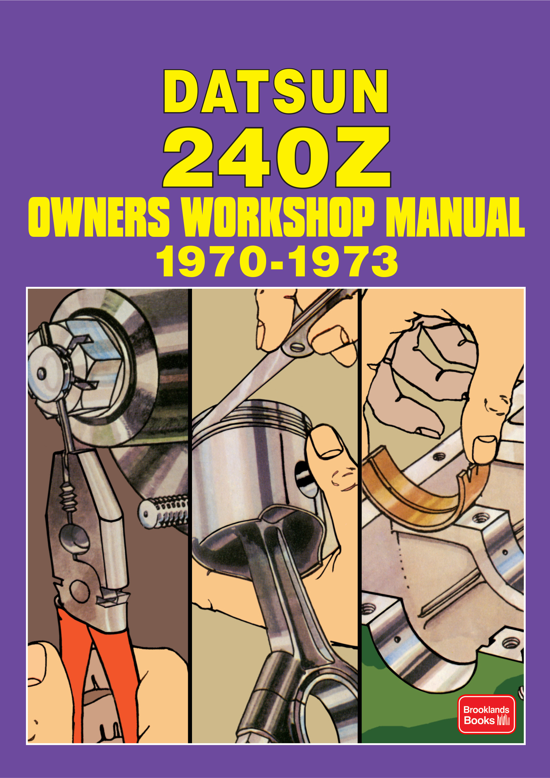 Datsun 240 Owners Workshop Manual 1970-1973