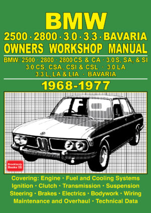 BMW 2500, 2800, 3.0, 3.3 & Bavaria Owners Workshop Manual 1968-1977