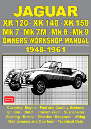 JaguarXK120 • XK140 • XK150 Mk 7 • Mk 7M • Mk 8 • Mk 9Owners Workshop Manual 1948-1961