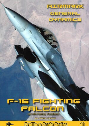 Profile and Scale Series 10. F-16 Fighting Falcon