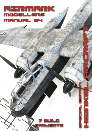 Modellers Manual 34. Special Edition Heinkel Aircraft