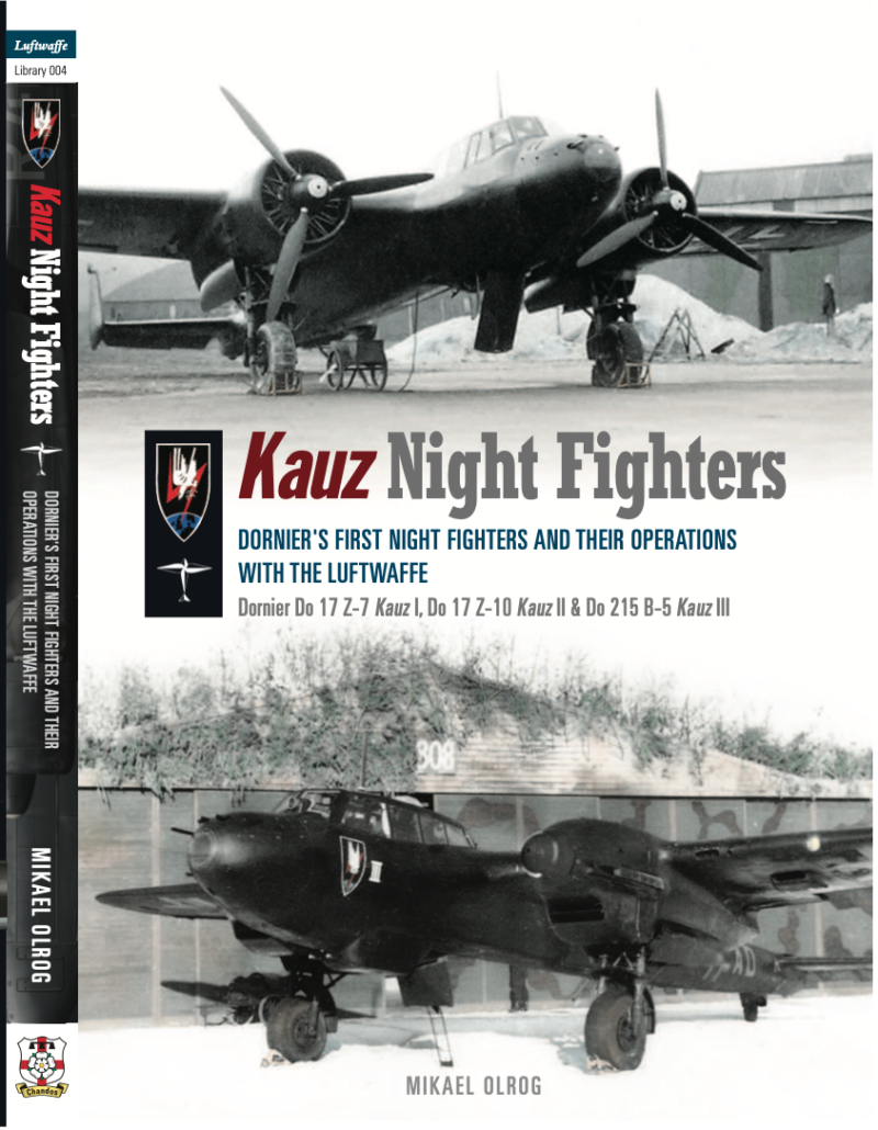 Kauz Night Fighters. Dornier’s first night fighters and their operations with the Luftwaffe (Re-print )